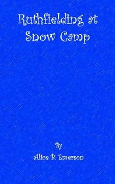 portada ruthfielding at snow camp (en Inglés)
