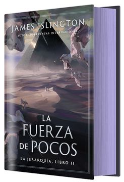 portada La fuerza de pocos (La Jerarquía 2)