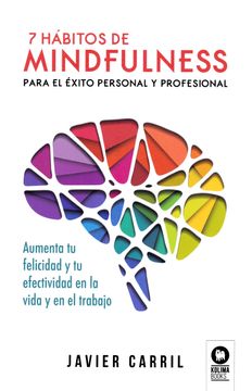 portada 7 Hábitos de Mindfulness Para el Éxito Personal y Profesional (in Spanish)