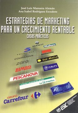 portada Estrategias de Marketing Para un Crecimiento Rentable: Casos Prácticos (in Spanish)