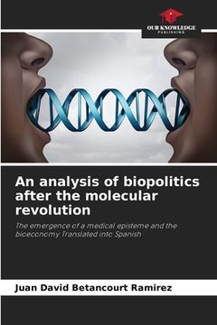 portada An analysis of biopolitics after the molecular revolution