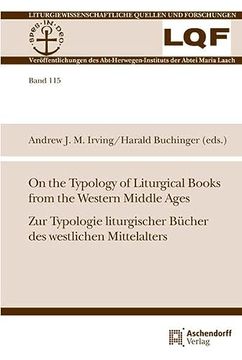 portada On the Typology of Liturgical Books from the Western Middle Ages / Zur Typologie Liturgischer Bucher Des Westlichen Mittelalters (en Alemán)