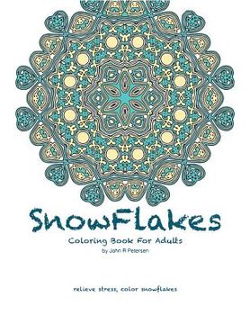 portada Snowflakes Coloring Book For Adults (en Inglés)