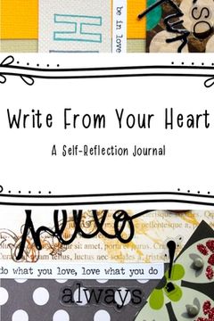 portada Write From Your Heart: A Self-Reflection Journal (en Inglés)