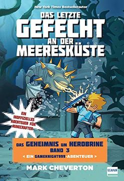 portada Das Letzte Gefecht an der Meeresküste: Das Geheimnis um Herobrine (Bd. 3) (en Alemán)