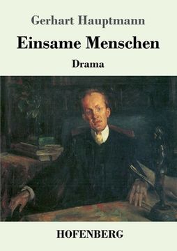 portada Einsame Menschen: Drama (in German)