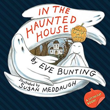 portada In the Haunted House Touch & Feel Lift-the-Flap Book