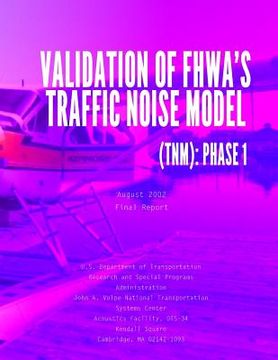 portada Validation of FHWA's Traffic Noise Model (TNM): Phase 1 (in English)