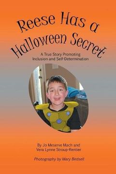 portada Reese Has a Halloween Secret: A True Story Promoting Inclusion and Self-Determination