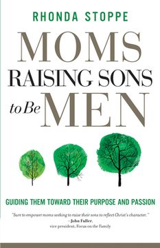 portada Moms Raising Sons to be Men: Guiding Them Toward Their Purpose and Passion (en Inglés)