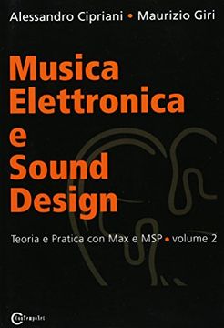 portada Musica Elettronica e Sound Design - Teoria e Pratica con max e msp - Volume 2 