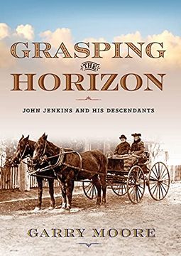 portada Grasping the Horizon: John Jenkins and his Descendants (in English)
