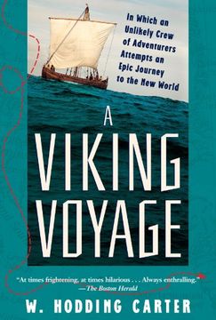 portada A Viking Voyage: In Which an Unlikely Crew of Adventurers Attempts an Epic Journey to the new World (in English)