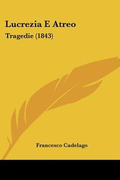 portada lucrezia e atreo: tragedie (1843)