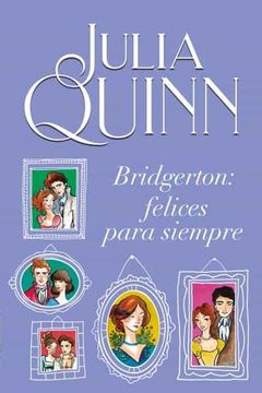 portada Bridgerton 9 - Bridgerton: Felices Para Siempre (in Spanish)