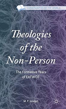 portada Theologies of the Non-Person: The Formative Years of Eatwot (Christianities of the World) (en Inglés)