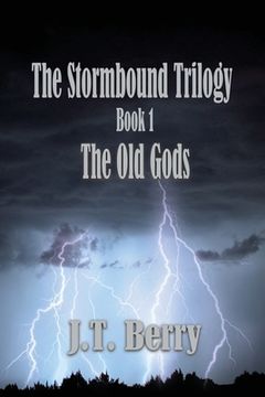 portada The Stormbound Trilogy: Book 1: The Old Gods (en Inglés)