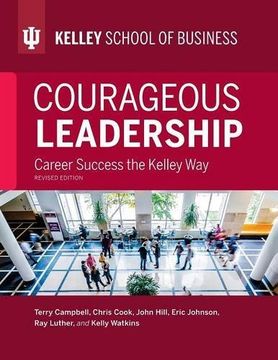 portada Courageous Leadership, Revised Edition: Career Success the Kelley Way