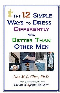 portada the 12 simple ways to dress differently and better than other men (en Inglés)