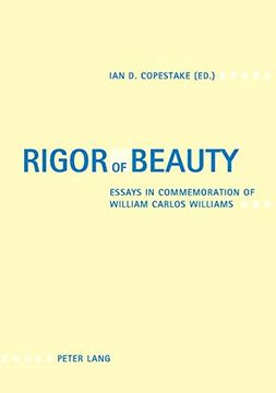 portada Rigor of Beauty: Essays in Commemoration of William Carlos Williams