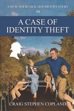 portada A Case of Identity Theft: A New Sherlock Holmes Mystery (en Inglés)