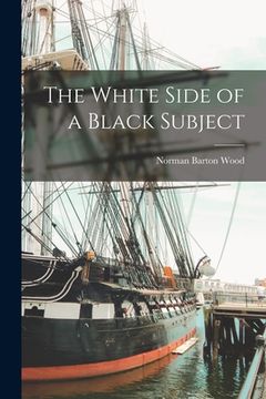 portada The White Side of a Black Subject (en Inglés)