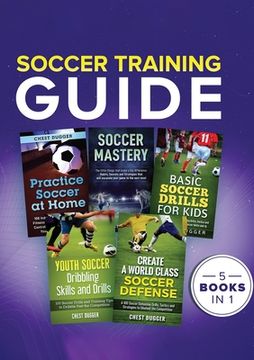 portada Soccer Training Guide: 5 Books in 1