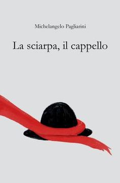 portada La sciarpa, il cappello (en Italiano)