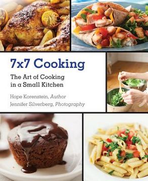 portada 7x7 Cooking: The Art of Cooking in a Small Kitchen (en Inglés)