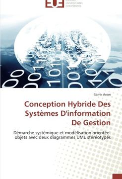 portada Conception Hybride Des Systèmes D'information De Gestion: Démarche systémique et modélisation orientée-objets avec deux diagrammes UML stéréotypés