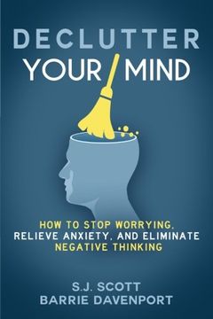 portada Declutter Your Mind: How to Stop Worrying, Relieve Anxiety, and Eliminate Negative Thinking (en Inglés)