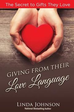portada Giving from their Love Language: The Secrets to Gifts They Love