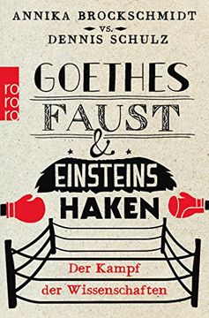 portada Goethes Faust und Einsteins Haken: Der Kampf der Wissenschaften (en Alemán)