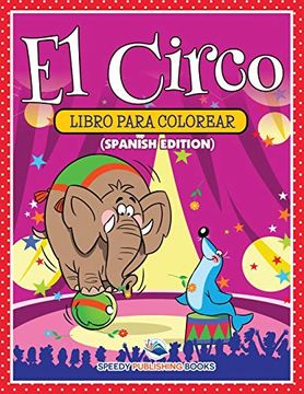 portada El Circo Libro Para Colorear (in Spanish)