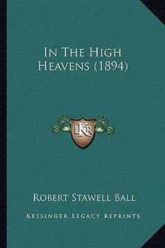 portada in the high heavens (1894) (en Inglés)