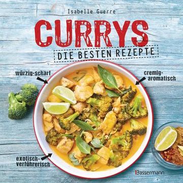 portada Currys - die Besten Rezepte - mit Fleisch, Fisch, Vegetarisch Oder Vegan. Aus Indien, Thailand, Pakistan, Malaysia und Japan (en Alemán)