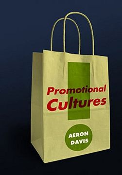portada Promotional Cultures: The Rise And Spread Of Advertising, Public Relations, Marketing And Branding