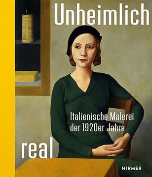 portada Uncannily Real: Italian Painting of the 1920S (in German)