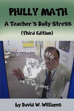 portada Philly Math: A Teacher's Daily Stress (en Inglés)