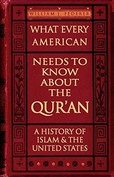 portada What Every American Needs to Know About the Qur'an: A History of Islam & the United States 