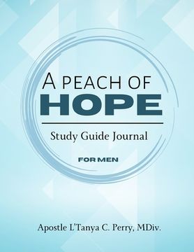 portada A Peach of Hope Study Guide Journal for Men (en Inglés)