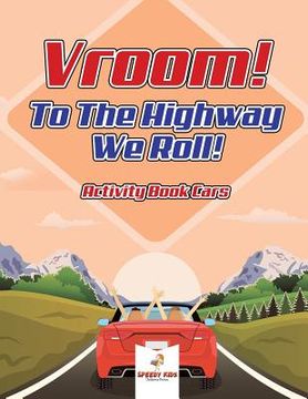 portada Vroom! To The Highway We Roll! Activity Book Cars (en Inglés)