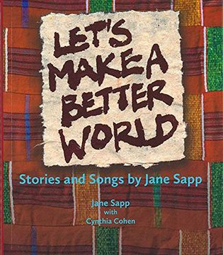portada Let's Make a Better World: Stories and Songs by Jane Sapp (in English)