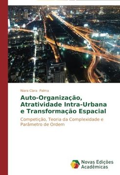 portada Auto-Organizacao, Atratividade Intra-Urbana E Transformacao Espacial