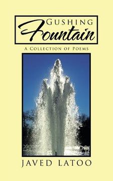 portada Gushing Fountain: A Collection of Poems (en Inglés)