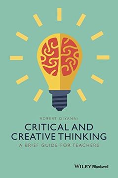portada Critical And Creative Thinking: A Brief Guide For Teachers (en Inglés)