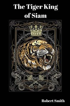 portada The Tiger King of Siam