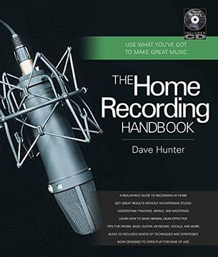 portada The Home Recording Handbook: Use What You've got to Make Great Music (Technical Reference) (en Inglés)