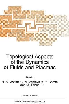 portada topological aspects of the dynamics of fluids and plasmas (en Inglés)