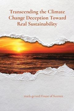 portada Transcending the Climate Change Deception Toward Real Sustainability (en Inglés)